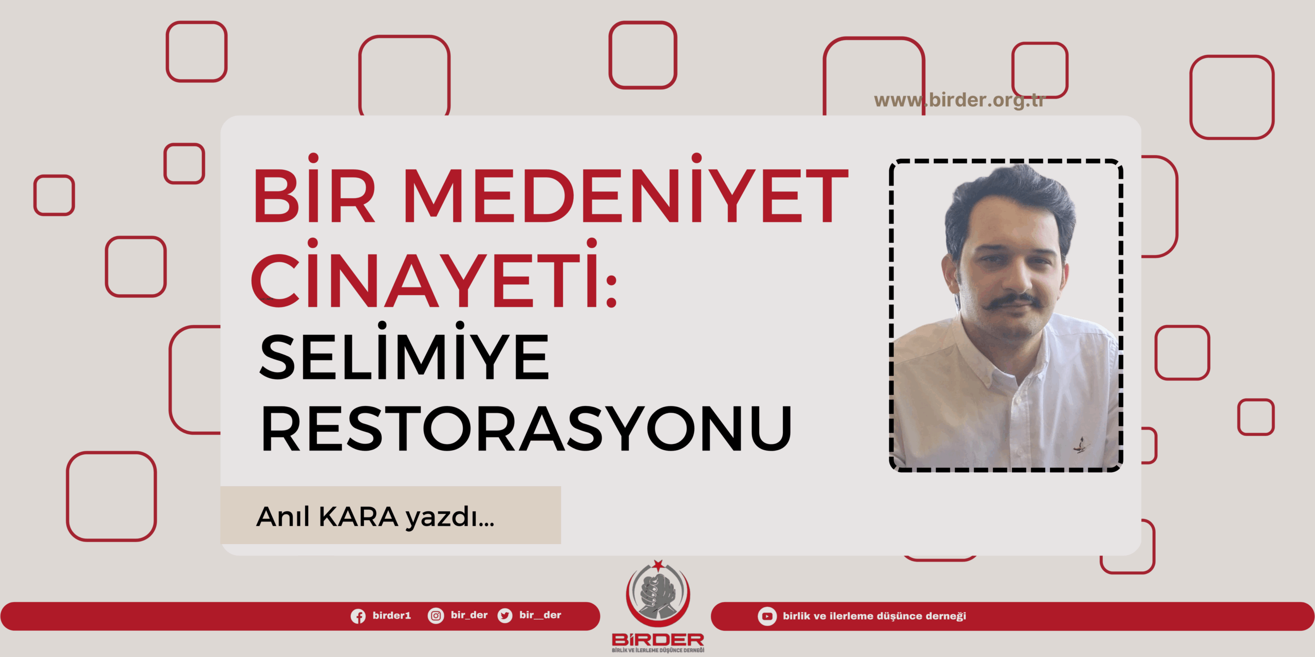 Bir Medeniyet Cinayeti: Selimiye Restorasyonu- Anıl KARA