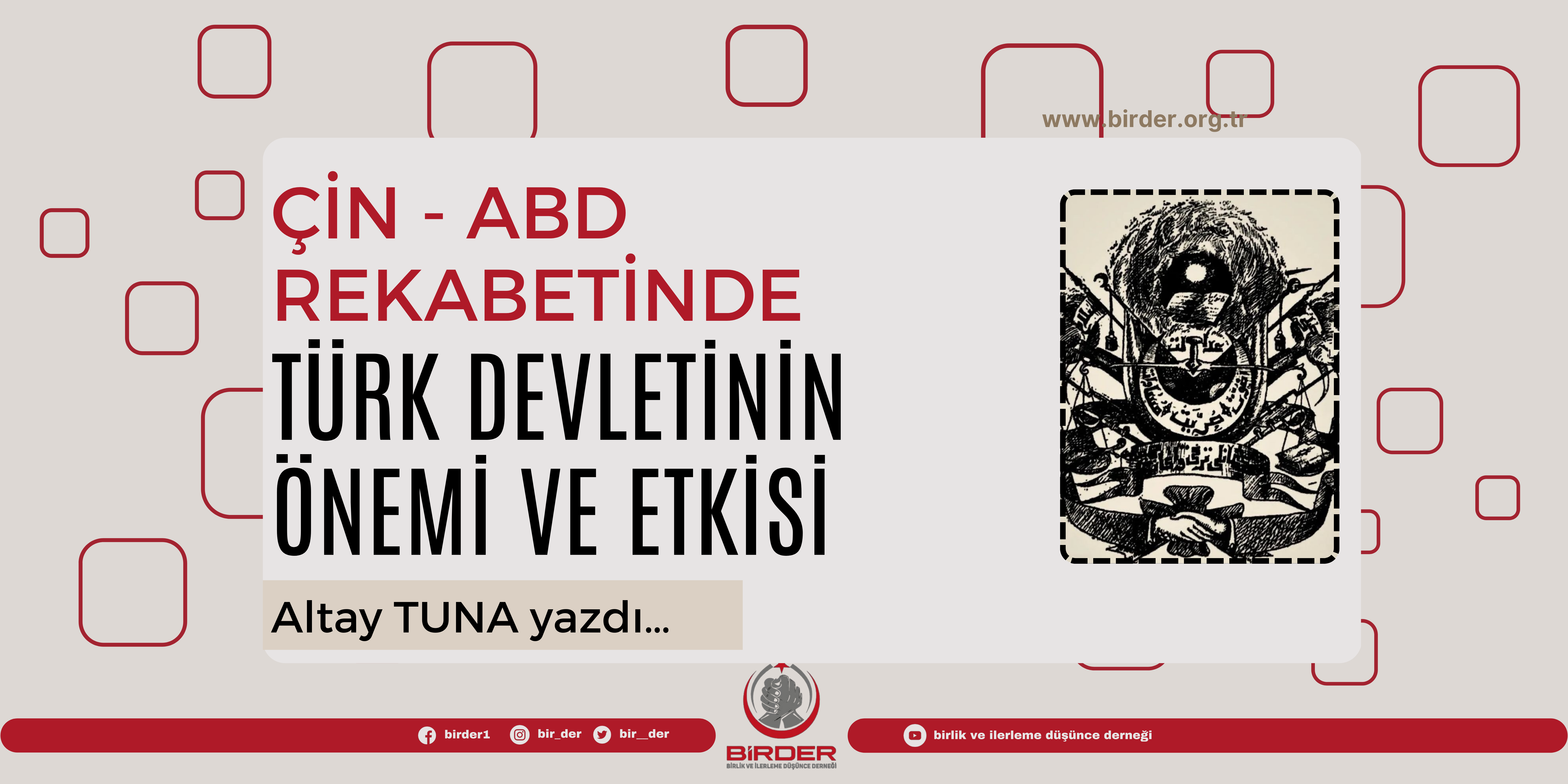 Çin-ABD Rekabetinde Türk Devletinin Önemi ve Etkisi – Altay Tuna