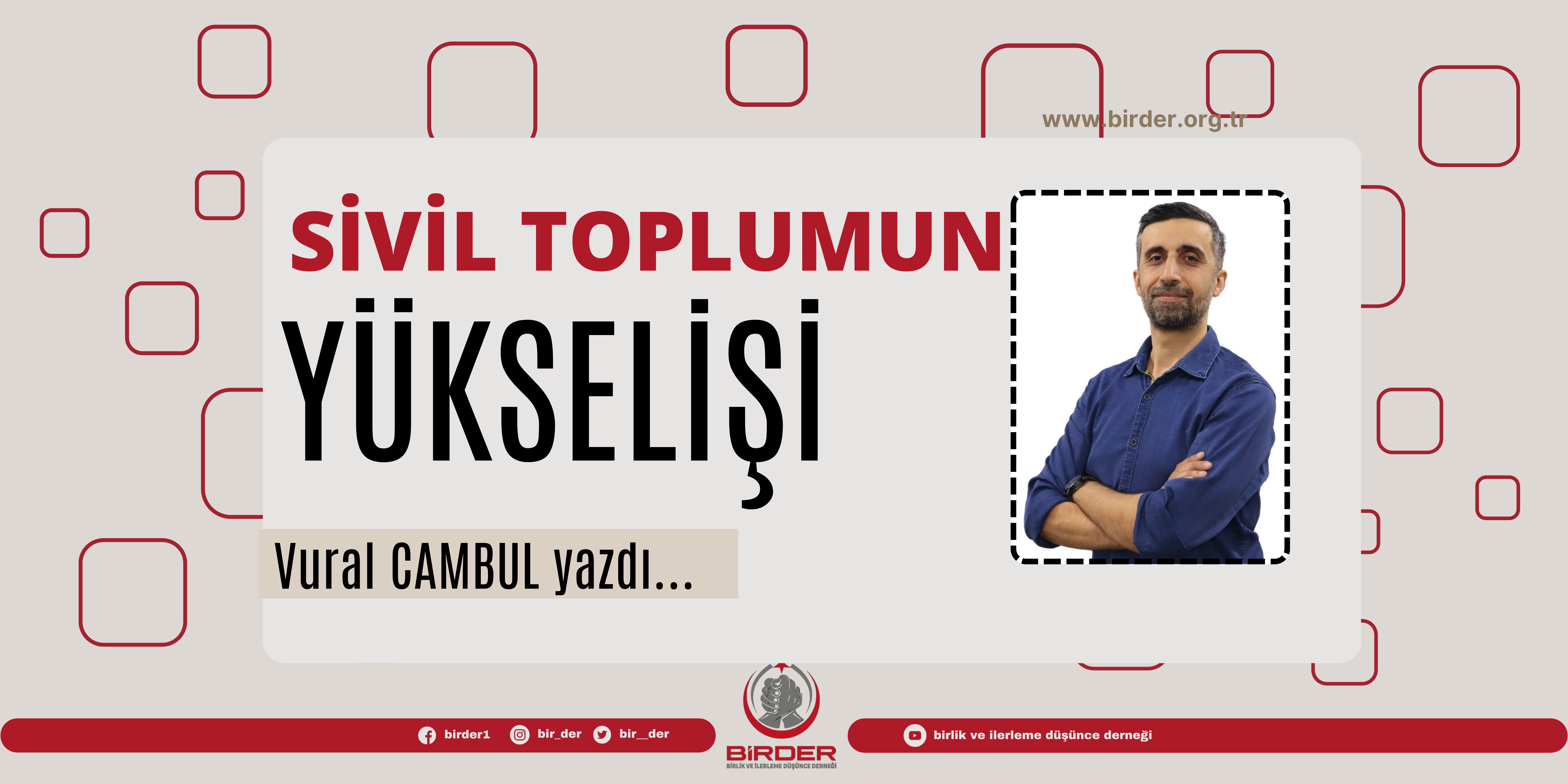 SİVİL TOPLUMUN YÜKSELİŞİ- Vural Cambul