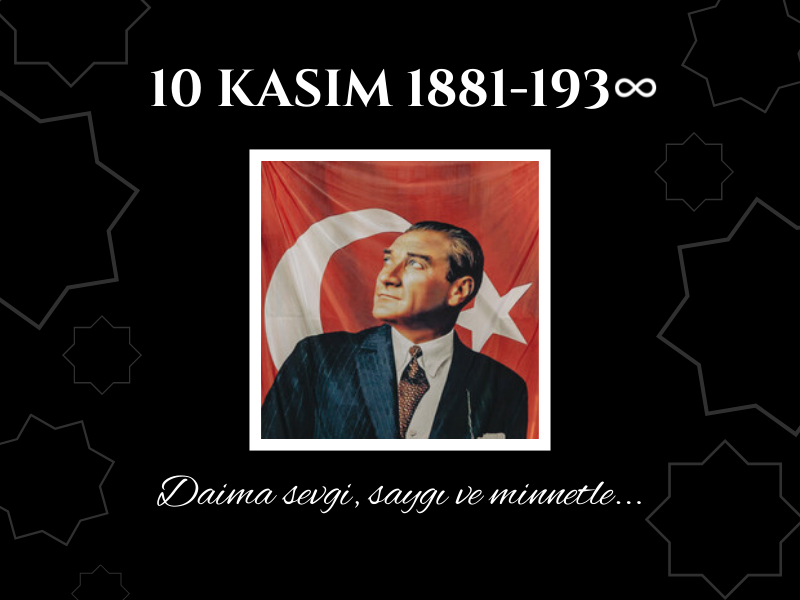 Ulu Önder Mustafa Kemal Atatürk’ü vefatının 84. yılında özlem ve saygıyla anıyoruz